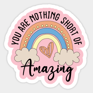 Mom Birthday you are nothing short of amazing emotional saying Sticker